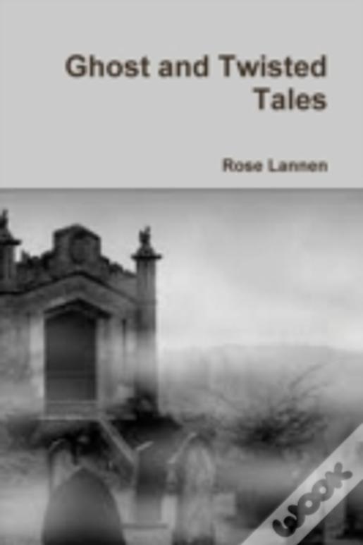 Ghost And Twisted Tales