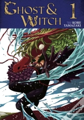 Ghost And Witch Vol. 1