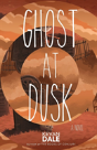 Ghost At Dusk - Preview