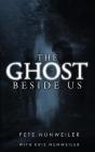 Ghost Beside Us - Preview