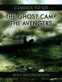 Ghost Camp; Or, The Avengers - Preview
