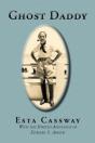 Ghost Daddy: With The Spirited Assistance Of Edward S. Arkow - Preview