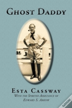 Capa do artigo Ghost Daddy: With The Spirited Assistance Of Edward S. Arkow