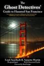 Ghost Detectives' Guide To Haunted San Francisco - Preview