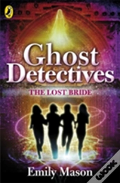 Ghost Detectives: The Lost Bride