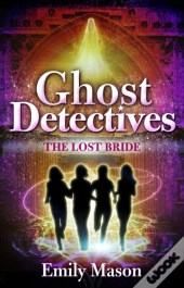 Ghost Detectives: The Lost Bride