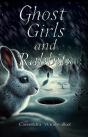 Ghost Girls And Rabbits - Preview
