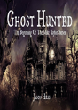 Ghost Hunted - Preview