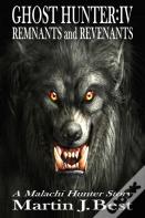 Ghost Hunter Remnants And Revenants