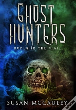 Capa do artigo Ghost Hunters: Bones In The Wall