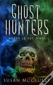 Capa do artigo Ghost Hunters: Bones In The Wall