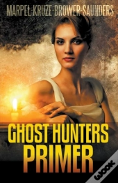 Ghost Hunters Primer