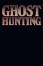 Ghost-Hunting - Preview