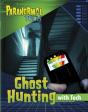 Ghost Hunting With Tech - Preview