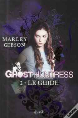 Capa do artigo Ghost Huntress T.2 : Le Guide