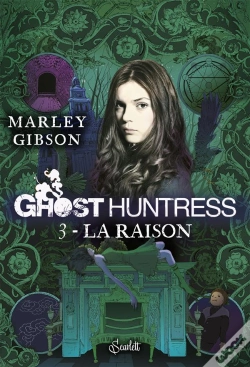 Capa do artigo Ghost Huntress T.3 : La Raison