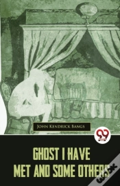 Capa do artigo Ghost I Have Met And Some Others