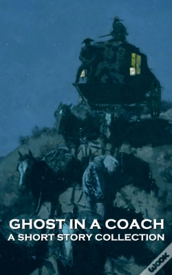 Capa do artigo Ghost In A Coach - A Short Story Collection
