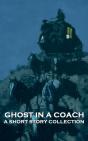 Ghost In A Coach - A Short Story Collection - Preview