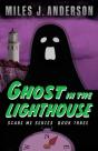 Ghost In The Lighthouse - Preview