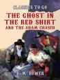 Ghost In The Red Shirt And The Adam Chaser - Preview
