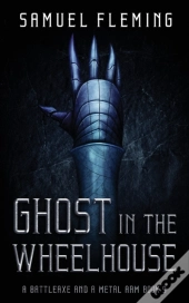 Ghost In The Wheelhouse