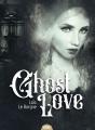 Ghost Love - Preview