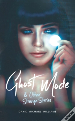 Capa do artigo Ghost Mode & Other Strange Stories