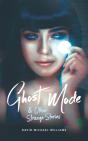 Ghost Mode & Other Strange Stories - Preview