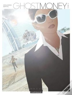 Capa do artigo Ghost Money Tome 3 ; Mourir À Dubaï