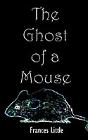 Ghost Of A Mouse - Preview