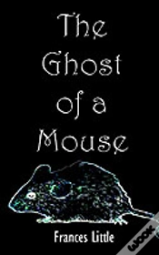 Capa do artigo Ghost Of A Mouse