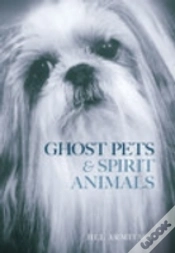 Capa do artigo Ghost Pets And Spirit Animals
