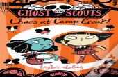 Ghost Scouts: Chaos At Camp Croak!