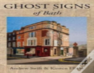 Ghost Signs Of Bath