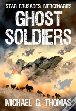 Capa do artigo Ghost Soldiers (Star Crusades: Mercenaries, Book 2)