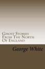 Ghost Stories From The North Of England - Preview