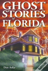 Ghost Stories Of Florida