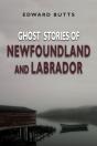 Ghost Stories Of Newfoundland And Labrador - Preview