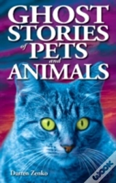 Ghost Stories Of Pets & Animals