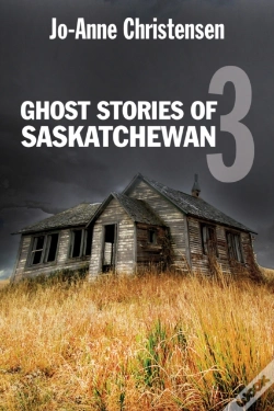 Capa do artigo Ghost Stories Of Saskatchewan 3