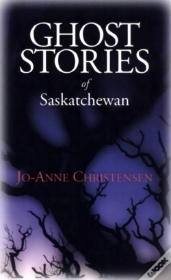 Capa do artigo Ghost Stories Of Saskatchewan