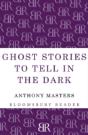 Ghost Stories To Tell In The Dark - Preview