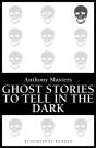 Ghost Stories To Tell In The Dark - Preview