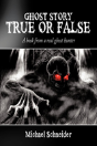 Ghost Story True Or False: A Book From A - Preview