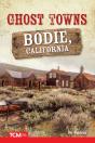 Ghost Towns: Bodie, California - Preview