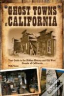 Ghost Towns Of California
