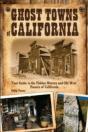 Ghost Towns Of California - Preview