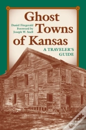 Ghost Towns Of Kansas