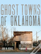 Capa do artigo Ghost Towns Of Oklahoma